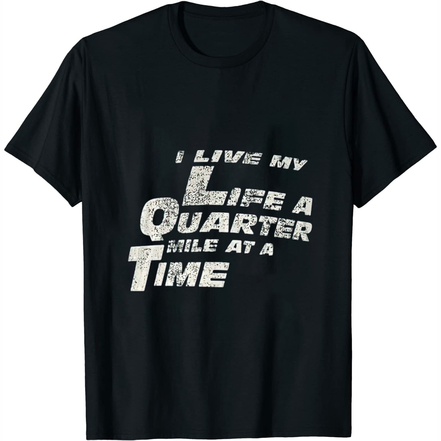 Fast Car Quote I Live My Life A Quarter Mile At A Time Gift Womens T