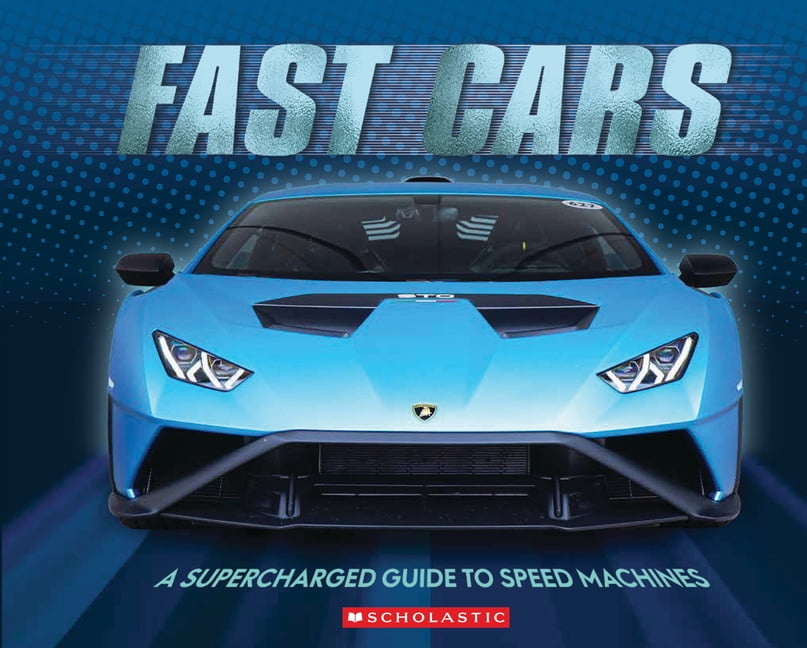 Fast Cars (3D Metal Cover): A Supercharged Guide to Speed Machines, (Hardcover)