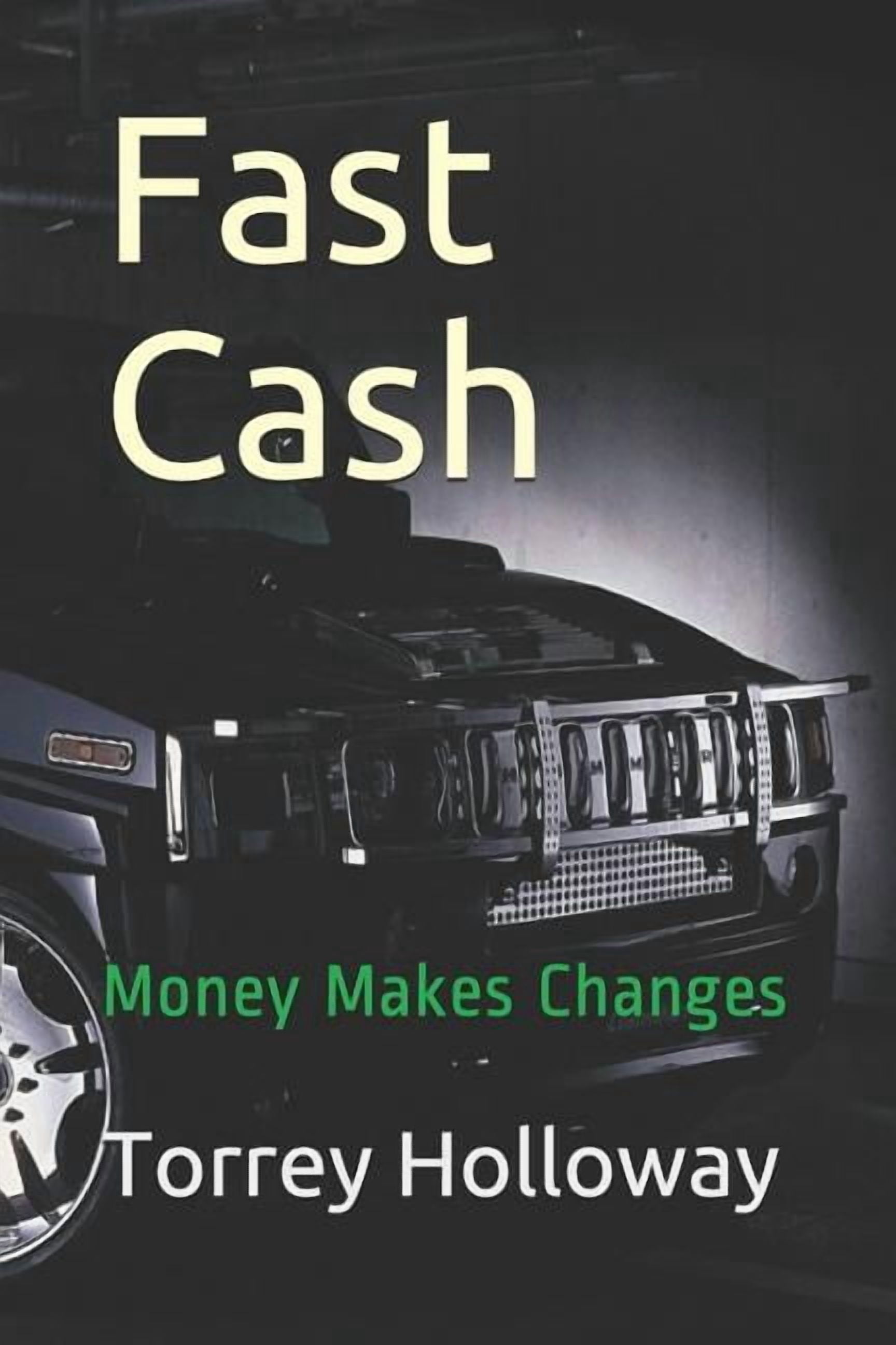 Fast Cash  Paperback  1729385087 9781729385081 m Torrey Holloway, Torrey Holloway