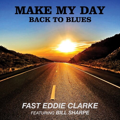 Fast Eddie Clarke - Make My Day: Back To Blues - Music & Performance - Vinyl