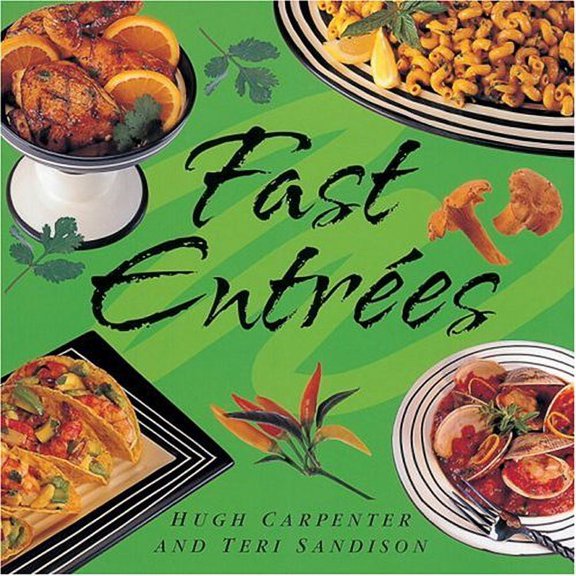 Pre-Owned Fast Entrees (Paperback) 1580084338 9781580084338