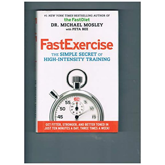 Pre-Owned Fast Exercise: The Simple Secret of High-Intensity Training (Hardcover) 1476759979 9781476759975