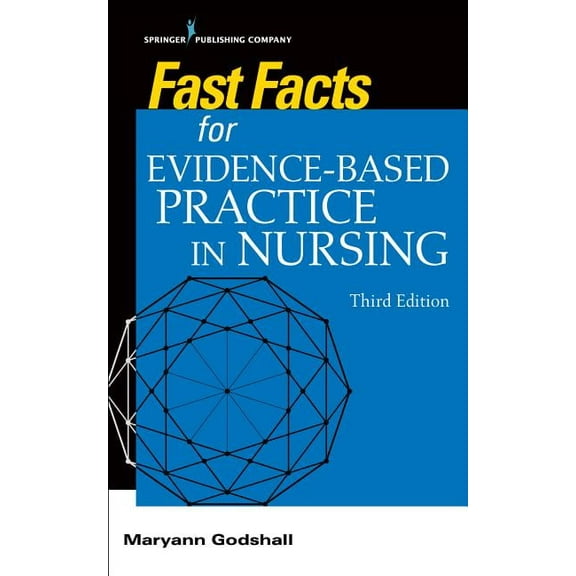 Pre-Owned Fast Facts Fast Facts for Evidence-Based Practice in Nursing, Third Edition, (Paperback)