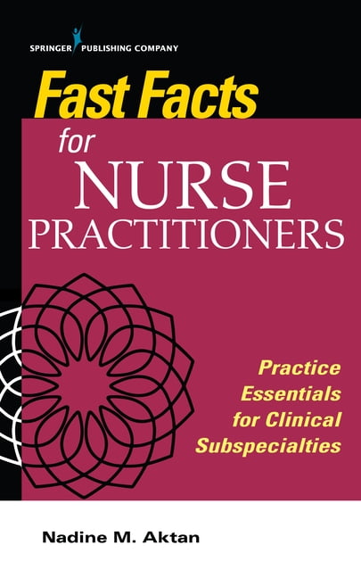Fast Facts Fast Facts for Nurse Practitioners: Practice Essentials for Clinical Subspecialties, (Paperback)