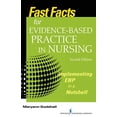 thumbnail image 1 of Pre-Owned Fast Facts for Evidence-Based Practice in Nursing, Second Edition: Implementing Ebp in a Nutshell (Paperback) 0826194060 9780826194060, 1 of 1