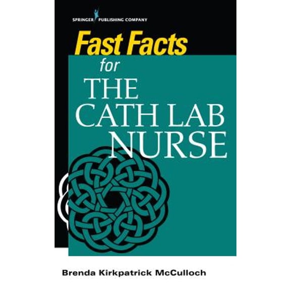 Pre-Owned Fast Facts for the Cath Lab Nurse (Paperback) 0826134629 9780826134622