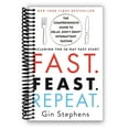 thumbnail image 1 of Fast. Feast. Repeat.: The Comprehensive Guide to Delay, Don't Deny¬¨√Ü Intermittent Fasting--Including the 28-Day FAST Start (Spiral Bound), 1 of 5