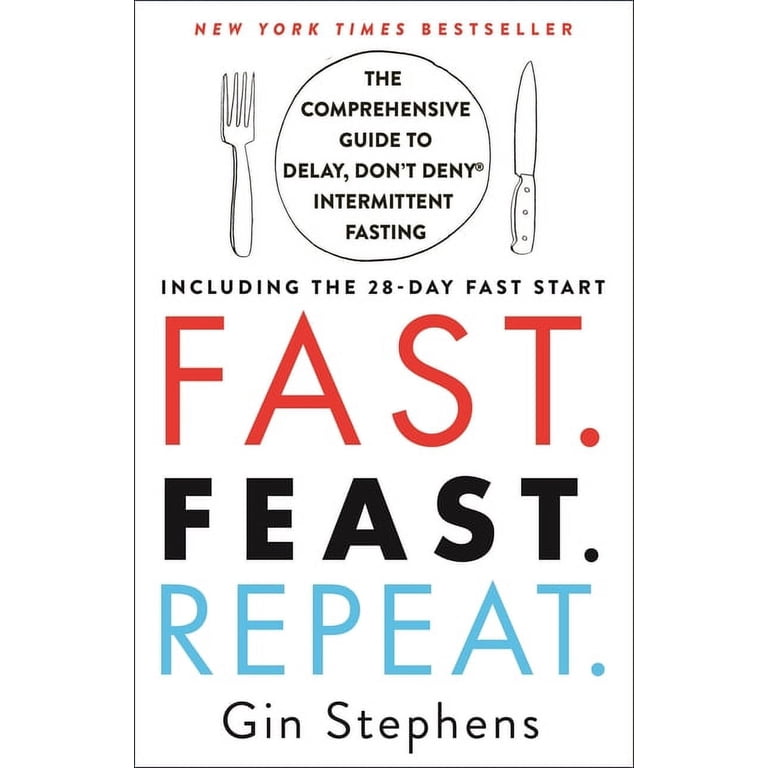 Fast. Feast. Repeat. - The FASTER FIT LIFE BOOK by Gin Stephens