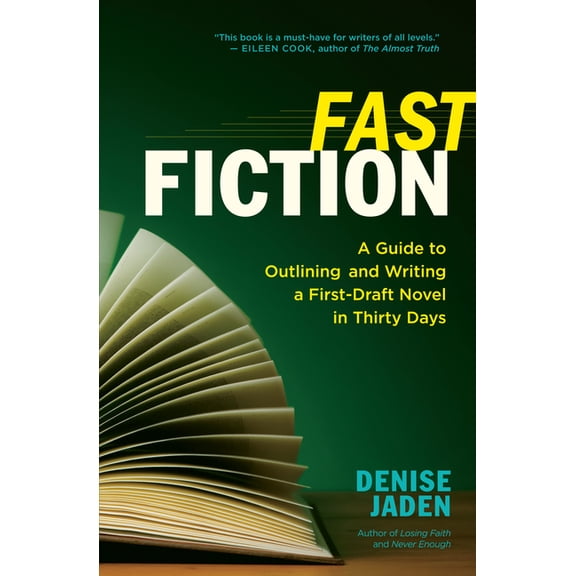 Fast Fiction: A Guide to Outlining and Writing a First-Draft Novel in Thirty Days, (Paperback)