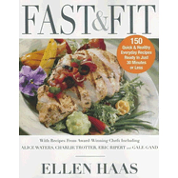 Pre-Owned Fast & Fit : 150 Quick & Healthy Everyday Recipes Ready in Just 30 Minutes or Less