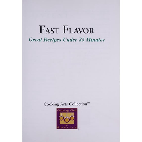 Pre-Owned Fast Flavor - Great Recipes Under 35 Minutes Cooking Arts Collection Hardcover Club of America