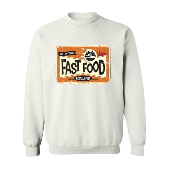 Fast Food Best In Town Sweatshirt Men -Image by Shutterstock, Male Small