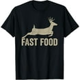 thumbnail image 1 of Fast Food Deer Hunter - Funny Hunting tee T-Shirt, 1 of 4