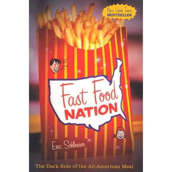 Pre-Owned Fast Food Nation: The Dark Side of the All-American Meal (Hardcover) 0395977894 9780395977897