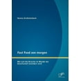 thumbnail image 1 of Fast Food von morgen: Wie sich die Branche im Wandel der Gesellschaft verändern wird (Paperback), 1 of 1