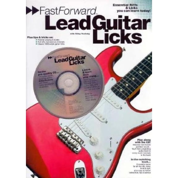 Fast Forward (Music Sales) Fast Forward - Lead Guitar Licks: Essential Riffs & Licks You Can Learn Today!, (Paperback)