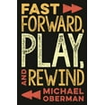 thumbnail image 1 of Fast Forward, Play, and Rewind, (Paperback), 1 of 1