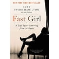 thumbnail image 1 of Pre-Owned Fast Girl: A Life Spent Running from Madness (Paperback) 0062346202 9780062346209, 1 of 1