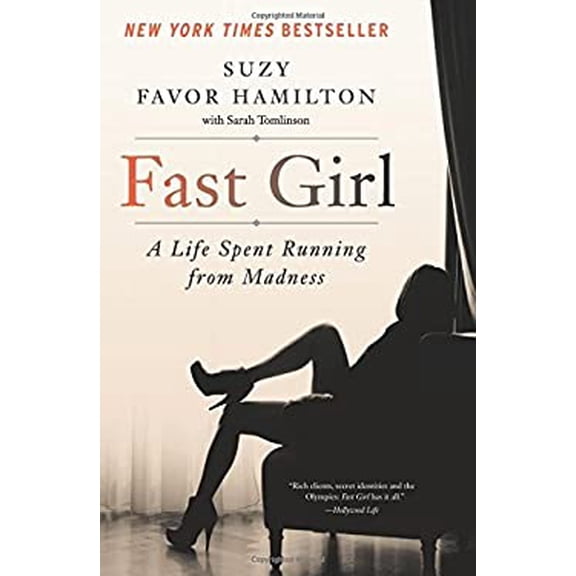 Pre-Owned Fast Girl: A Life Spent Running from Madness (Paperback) 0062346202 9780062346209