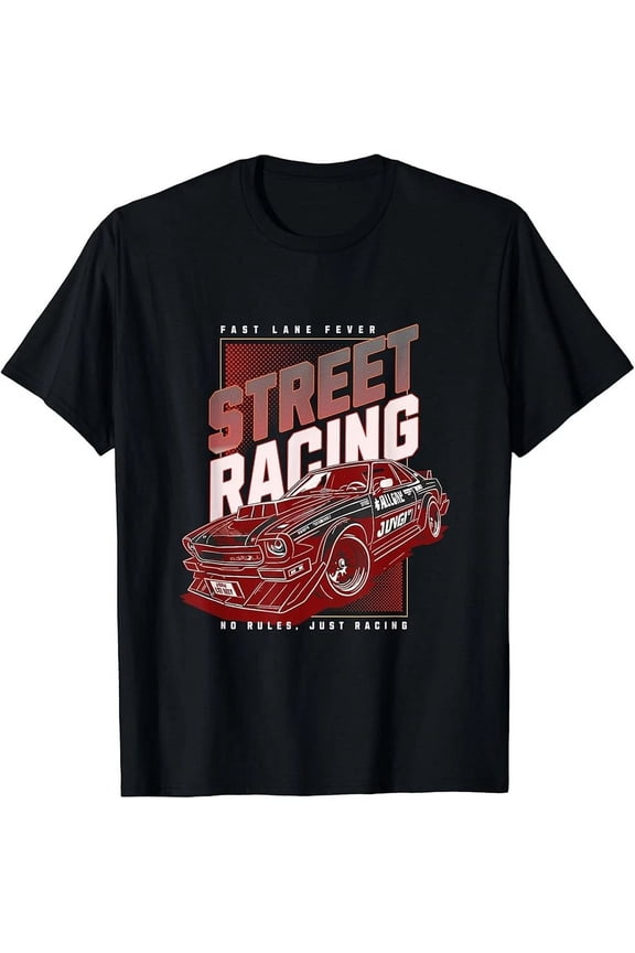 Fast Lane Fever Street Racing JDM Muscle Car Graphic Unisex T-Shirt, Size S-5XL