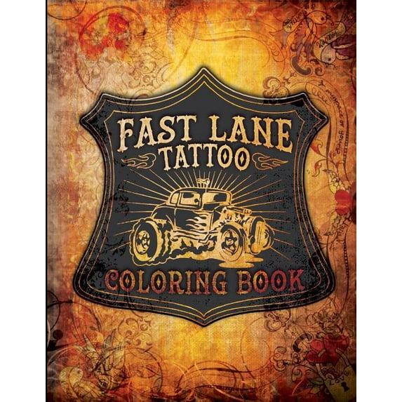 Fast Lane Tattoo Coloring Book