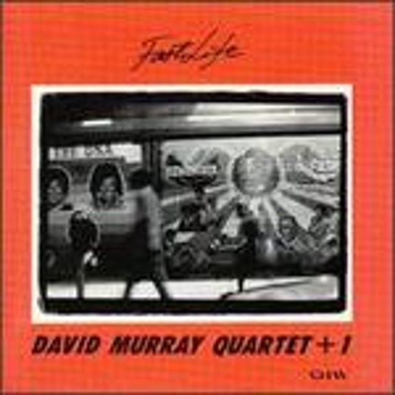 Fast Life (CD) by David Murray
