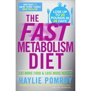 HAYLIE POMROY Fast Metabolism Diet: Eat More Food and Lose More Weight (Hardcover)
