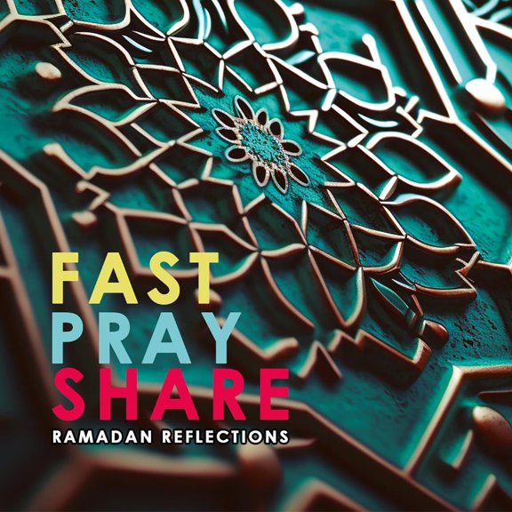Fast - Pray - Share : Ramadan Reflections (Paperback)