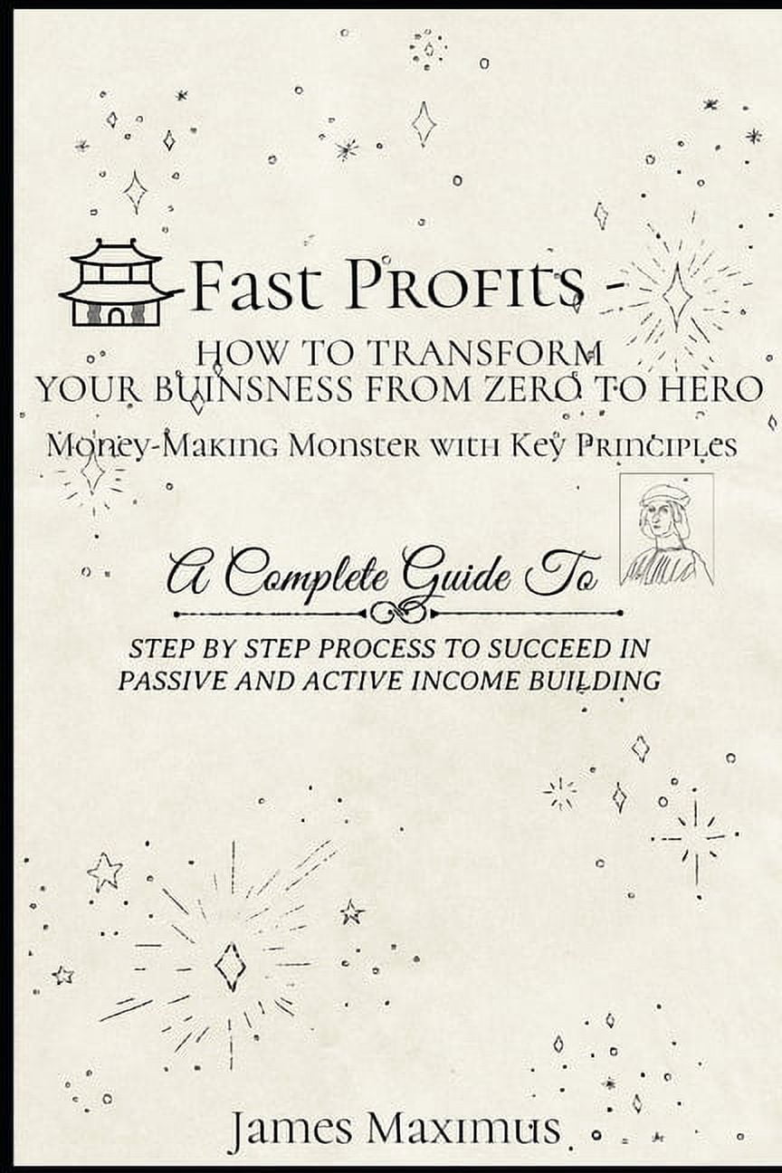 Fast Profits - How To Transform Your Business from Zero to Hero Money ...