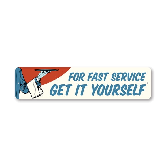Fast Service Get It Yourself Aluminum Metal Decor Sign - 4x18 inches