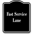 thumbnail image 1 of Fast Service Lane BLACK Aluminum Composite Sign 20''x24'', 1 of 9