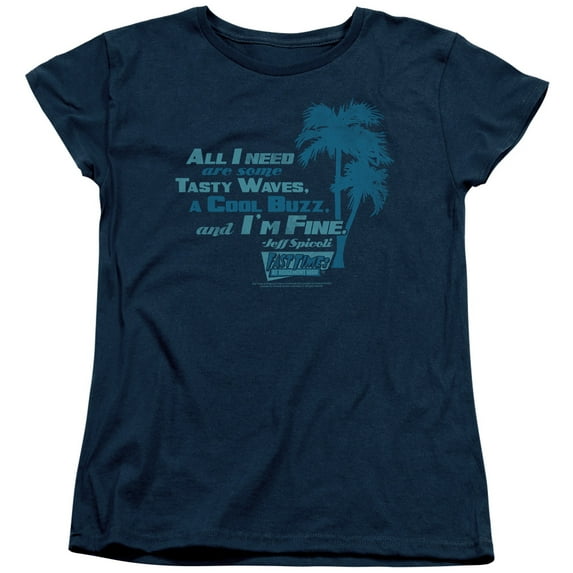 Fast Times Ridgemont High All I Need S/S Women's T-Shirt Navy