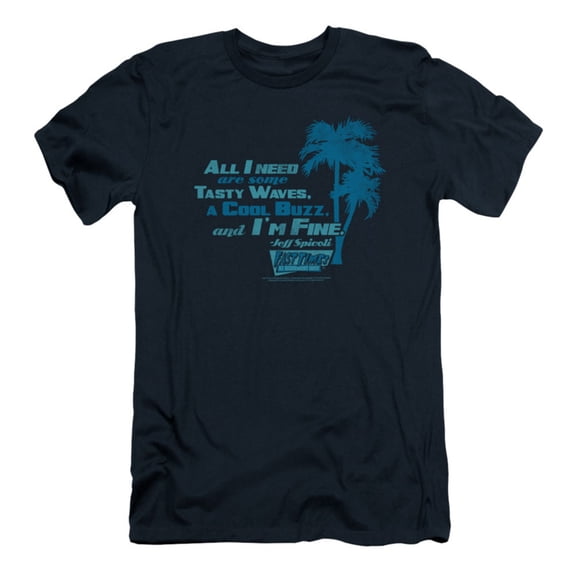 Fast Times Ridgemont High All I Need S/S Adult 30/1 T-Shirt Navy