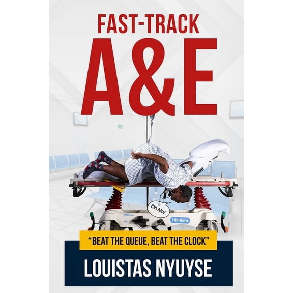 Success Mindset Fast-Track A&E: Beat The Queue, Beat The Clock, Book 3, (Paperback)