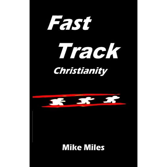 Fast Track Christianity
