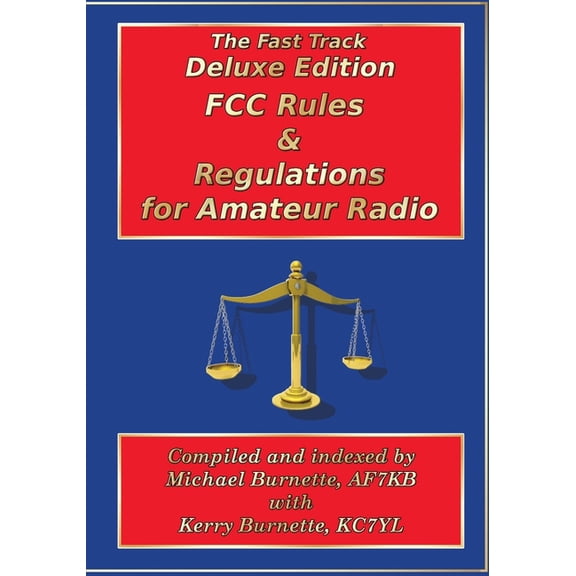 Fast Track Deluxe Edition FCC Rules & Regulations for Amateur Radio, (Paperback)