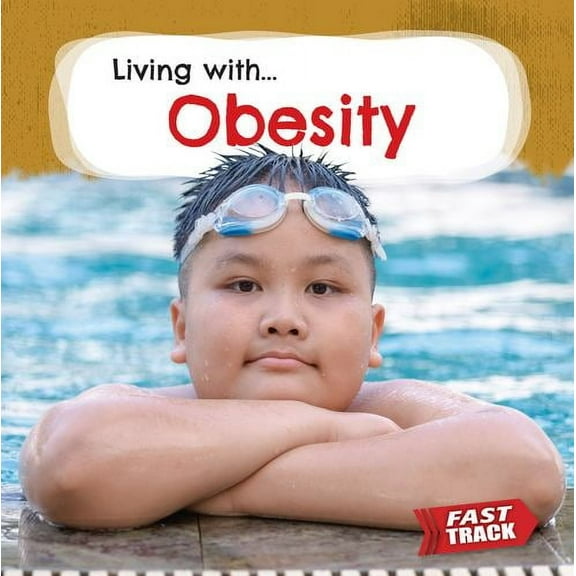 Fast Track: Living With: Obesity (Paperback)