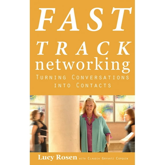 Fast Track Networking : Turning Conversations Into Contacts (Edition 1) (Paperback)