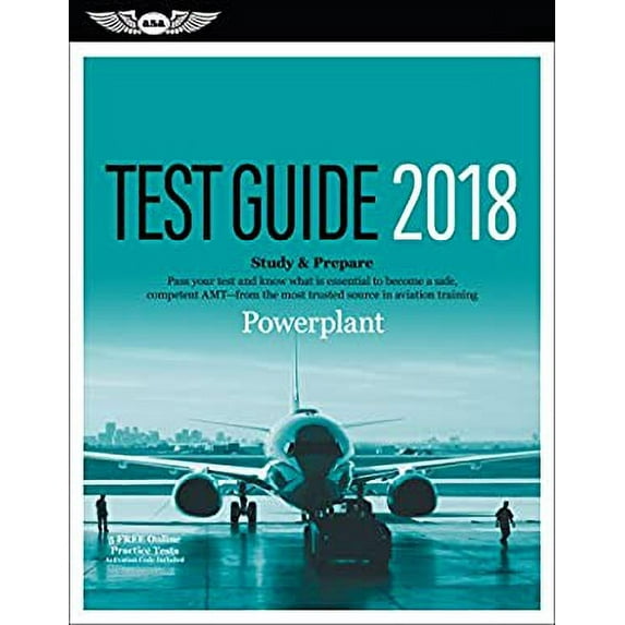 Pre-Owned Powerplant Test Guide 2018: Pass Your Test and Know What Is Essential to Become a Safe, Competent Amt from the Most Trusted Source in Aviation Tra (Paperback) 1619545349 9781619545342