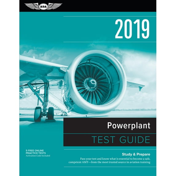 Fast-Track Test Guides: Powerplant Test Guide 2019: Pass Your Test and Know What Is Essential to Become a Safe, Competent Amt from the Most Trusted Source in Aviation Training (Paperback)