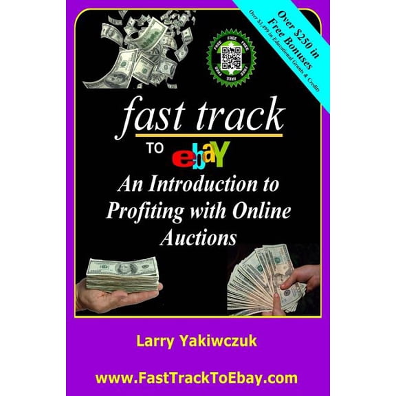 Fast Track To eBay: An Introduction to Profiting with Online Auctions (Paperback)