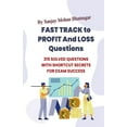 thumbnail image 1 of Fast Track to Profit and Loss Questions: 315 Solved Questions with Time-Saving Shortcuts for Competitive Exams, (Paperback), 1 of 1