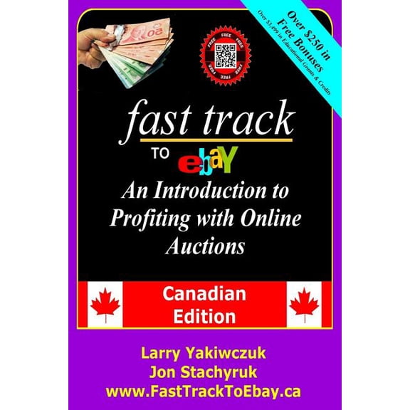 Fast Track to Ebay: An Introduction to Profiting with Online Auctions - Canadian Edition Paperback