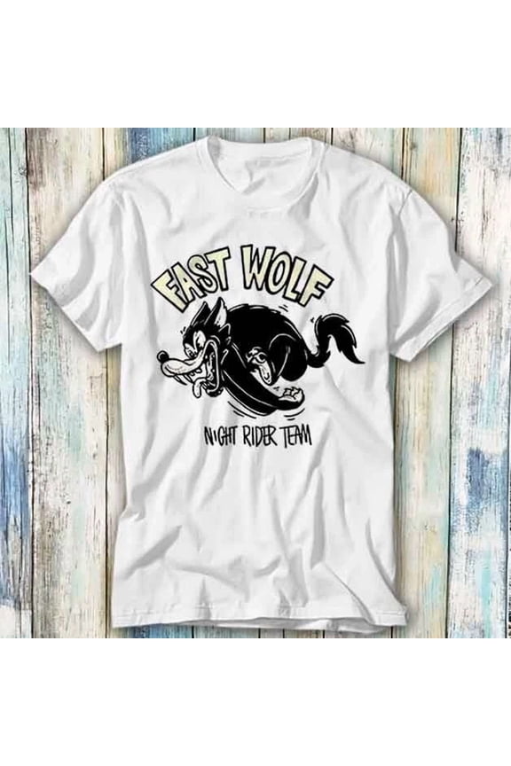 Fast Wolf Night Rider Team Hangout T Shirt Gift Top Tee 1363 Unisex S-5XL Hot Trending Shirt Birthday Gift