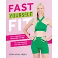 thumbnail image 1 of Fast Yourself Fit: Using Fasting and Low-Carb Eating to Lose Weight and Feel Great, (Paperback), 1 of 1