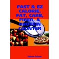 thumbnail image 1 of Pre-Owned Fast & Ez: Calorie, Fat, Carb, Fiber, & Protein Counter (Paperback) 1411611462 9781411610903, 1 of 1