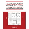 thumbnail image 1 of Fast and Easy to Learn Chinese Chess or "Xiangqi" with the Innovative "Xiangqi Chessboard" and the Move-Recording System (Paperback), 1 of 1