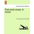 thumbnail image 1 of Fast and Loose. a Novel. (Paperback), 1 of 1