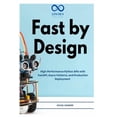 thumbnail image 1 of Fast by Design: High-Performance Python APIs with FastAPI, Async Patterns, and Production Deployment, (Paperback), 1 of 1