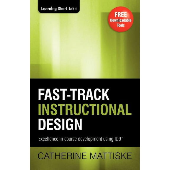 Fast-track Instructional Design (Paperback) by Catherine Mattiske